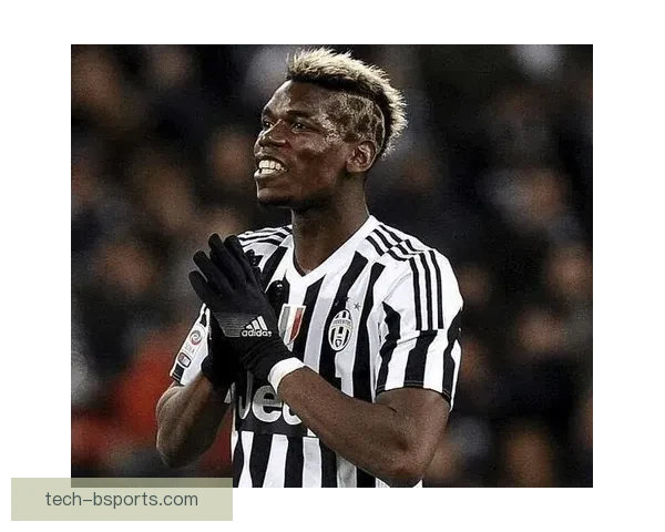 尤文图斯与博格巴解约后释放巨额薪资空间迎来重建机会